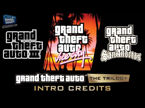 GTA Trilogy Definitive Edition - Opening Credits (GTA 3, Vice City and San Andreas)