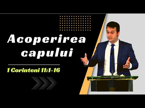 Acoperirea capului: studiu biblic 1 Corinteni 11:1-16  | Timotei Tătar