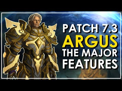 Patch 7.3: Argus - The 10 Major Features | WoW Legion