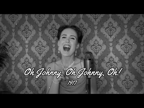 Oh Johnny, Oh Johnny, Oh!  |  1917  |  Forgotten Favourites  |  Nicole Hulett