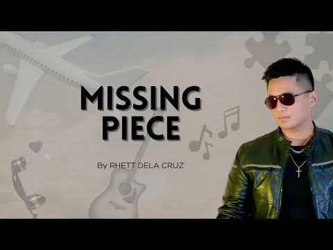 Missing Piece - Rhett Dela Cruz