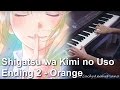 Shigatsu wa Kimi no Uso ED2 - Orange (Full ...