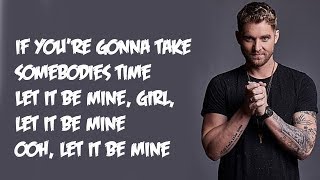 Brett Young - Let It Be Mine (Lyrics)