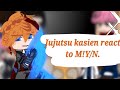 ️ Jujutsu Kasien React To M Y N ️ Gacha Club GRV No Part 2
