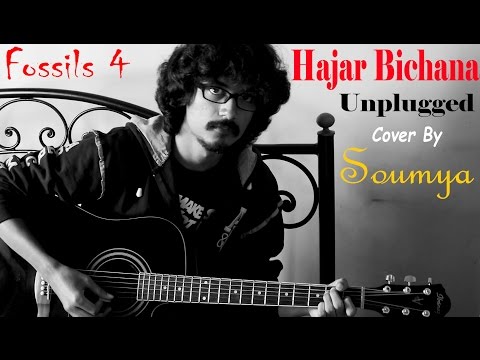 Hajar Bichana Fossils 4 Unplugged Cover By Soumya