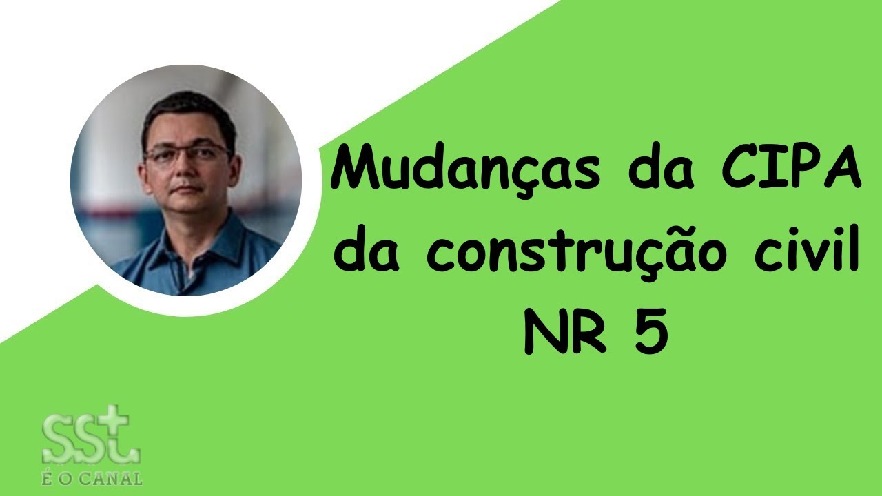 CIPA na indústria da construção, segundo a nova NR 5