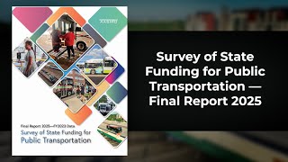 Survey of State Funding for Public Transportation—Final Report 2025