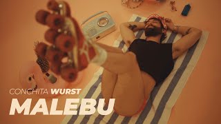 Conchita WURST – MALEBU (Official Music Video)