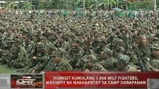 Humigit kumulang 1,000 MILF fighters, mahigpit na nakabantay sa Camp Darapanan