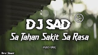 Download lagu DJ SAD ☹︎ SA TAHAN SAKIT YANG SA RASA - BANGRES SLOW | SADSONG 2024 (Farid Rmx) mp3