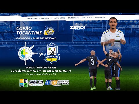 AO VIVO: CHAPADA DA NATIVIDADE X SANTA RITA FC | COPÃO TOCANTINS 2025 | QUARTAS DE FINAL