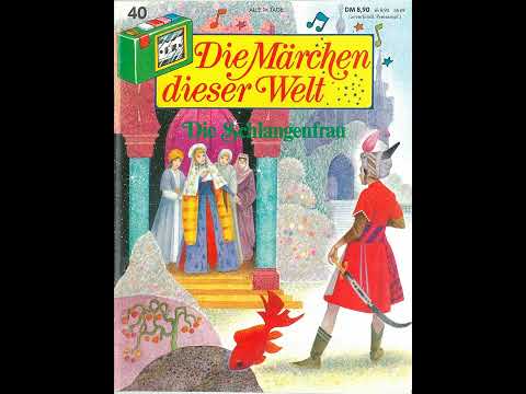 Die Märchen dieser Welt - 40 - Die Schlangenfrau (Carlo Gozzi)