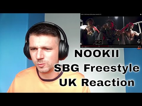NOOKII - SBG Freestyle (Official Music Video) [S1.E1] - Uk Reaction