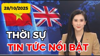 THỜI SỰ TIN TỨC NỔI BẬT | 28-10-2025