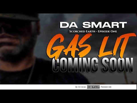 DA SMART - SCORCHED EARTH VOLUME 1. GAS LIT PROMO