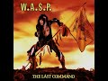 W A S P 1985 The Last Command Full Album