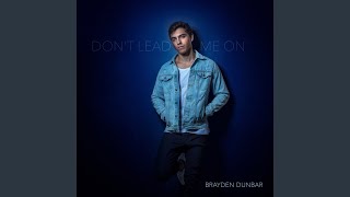 Don&#39;t Lead Me On