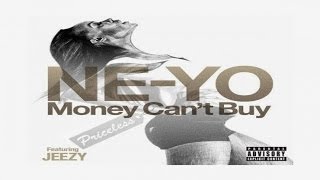 Ne-Yo - Money Can't Buy ft. Young Jeezy