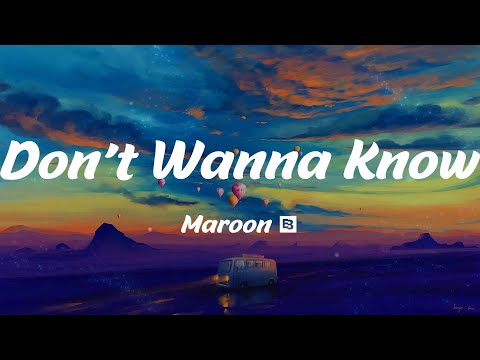 Don't Wanna Know - Maroon 5 (Lyrics)