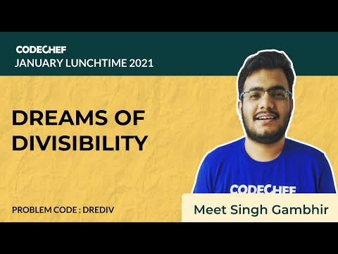 Dreams of Divisibility (DREDIV) | January Lunchtime 2021 | Meet Singh Gambhir
