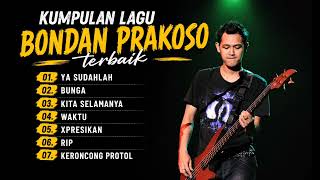 Download lagu KUMPULAN LAGU BONDAN PRAKOSO & FADE2BLACK TERBAIK & TERPOPULER | YA SUDAHLAH mp3