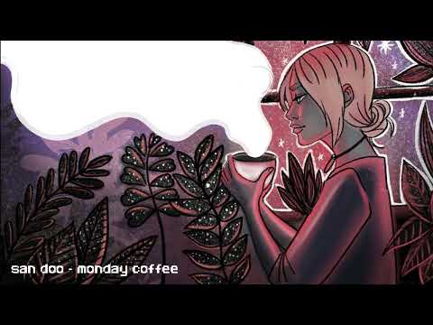 san doo - monday coffee ~ sad lofi piano 2022