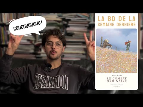 CHRONIQUE LE COMBAT ORDINAIRE - La BD de la Semaine Dernière #62 (de retour pour la saison 4 !)