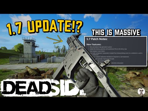 Deadside Update 1.7 Is Here And it's MASSIVE, Here's What You Need To Know.