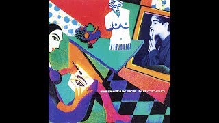 Martika - Martika&#39;s Kitchen