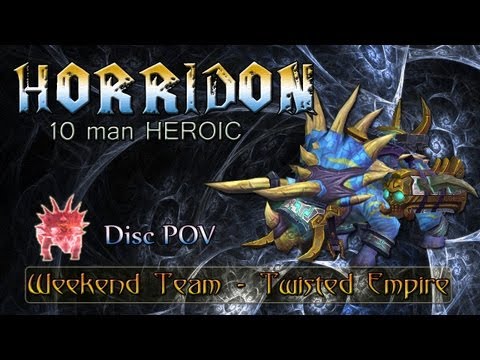 ToT HORRIDON Heroic Kill - 10M Heroic Kill - Weekend Team - Twisted Empire WORLD of WARCRAFT