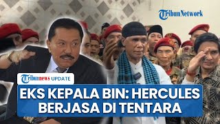 Eks Kepala BIN AM Hendropriyono Bela Hercules, Akui Ketua GRIB Berjasa Besar Tak Cuma Angkuti Barang