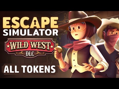 [Guide] Escape Simulator: Wild West DLC - All Rooms - All Token Locations