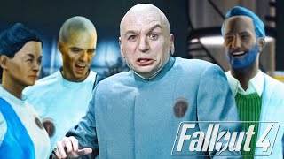 Dr. Evil in Fallout 4