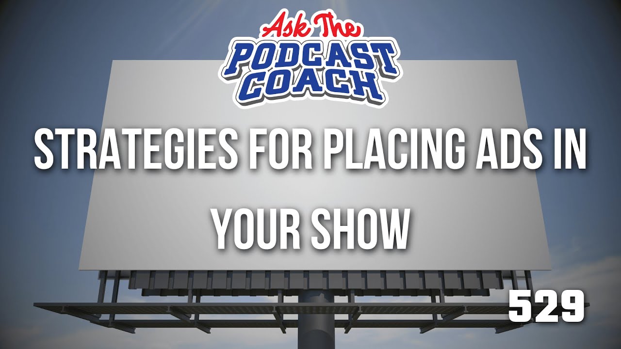Where Should You Put Podcast Ads? Strategies for Placement and Listener Respect