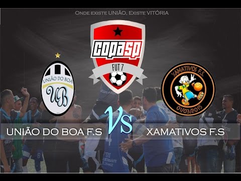 CopaSP F7 / UNIÃO DO BOA F.S X XAMATIVOS F.S