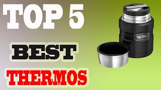 Best Thermoses 2022 – Top 5 Thermos Flasks Reviews.