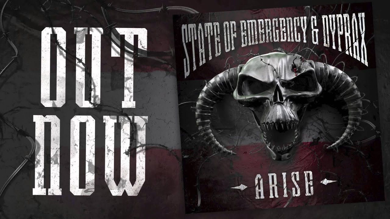 State of Emergency & Dyprax - Arise