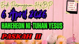 Download lagu Ende PASKAH II | SENIN, 6 APRIL 2026 | HKBP | HAHEHEON NI TUHAN JESUS | Musik, Not, Vocal, dan Lirik mp3