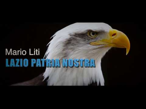 LAZIO PATRIA NOSTRA - Mario Liti