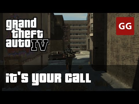 It’s Your Call — GTA 4