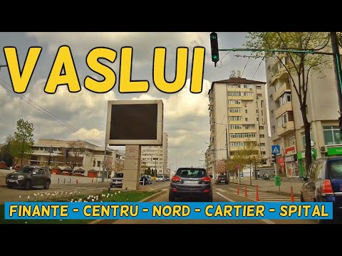 Orasul VASLUI traseu Crucea Garii - Centru - Nord - Cartier - Spital video 2160p 4k Paște apr. 2022