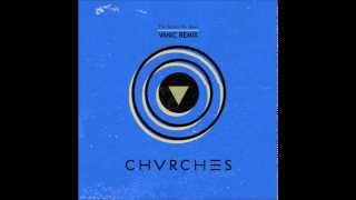 CHVRCHES - The Mother We Share (Vanic Remix)