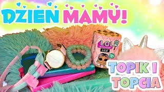 Topikowo 💙 Topciowe ❤️ Prezenty na DZIEŃ MAMY! 💛 L.O.L Surprise! 💚
