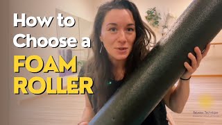 How To Choose a Roller: Which Foam Roller is Right for You?