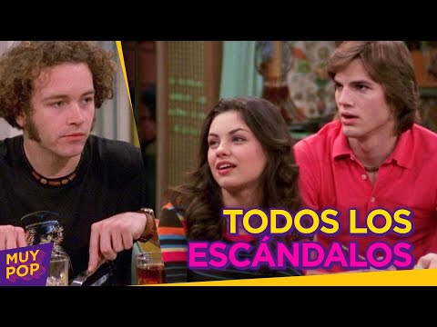 THAT '70s SHOW: los escándalos que acabaron con la serie. ¡Por esto salió Ashton Kutcher!