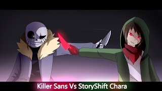 Killer!Sans vs StoryShift!Chara [Animation]