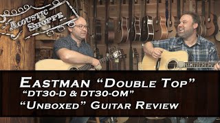 Video thumbnail for Eastman DT30 Double Top Series Acoustic Guitar - "Unboxed" by The Acoustic Shoppe