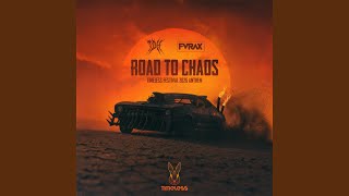 ROAD TO CHAOS (TIMELESS FESTIVAL 2026 ANTHEM)