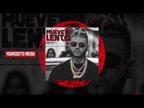 Farruko   Muévete Lento Ft Gyptian