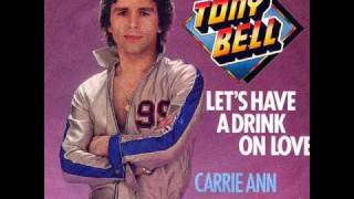 Tony Bell (G.G. Anderson) - Let&#39;s have a drink on love